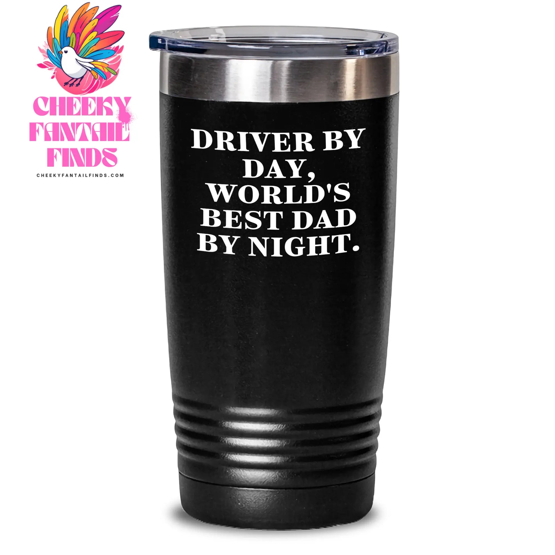 Funny Driver Gifts from Men, Unique Tumbler for Driver By Day, World's Best Dad By Night. - 20oz or 30oz Capacity, Stainless Steel / Powder Coating, Gift for Father's Day - Main