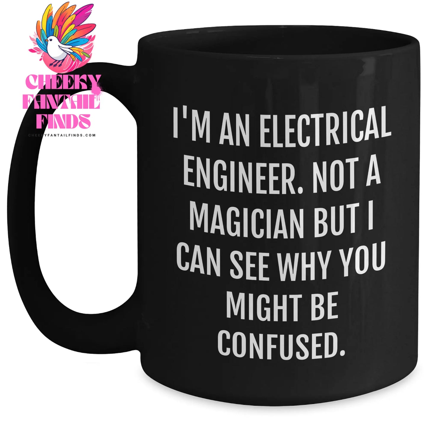 Funny Electrical Engineer Gifts, Black Coffee Mug for Men - 'I'm Not a Magician, But...' - Father's Day Unique Gifts from Friends - Main