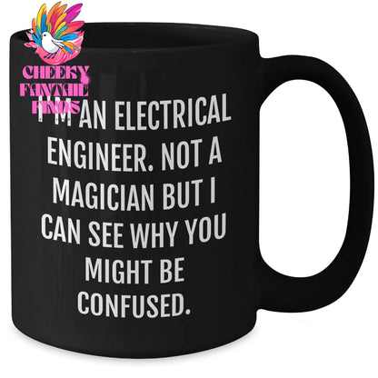 Funny Electrical Engineer Gifts, Black Coffee Mug for Men - 'I'm Not a Magician, But...' - Father's Day Unique Gifts from Friends - Additional
