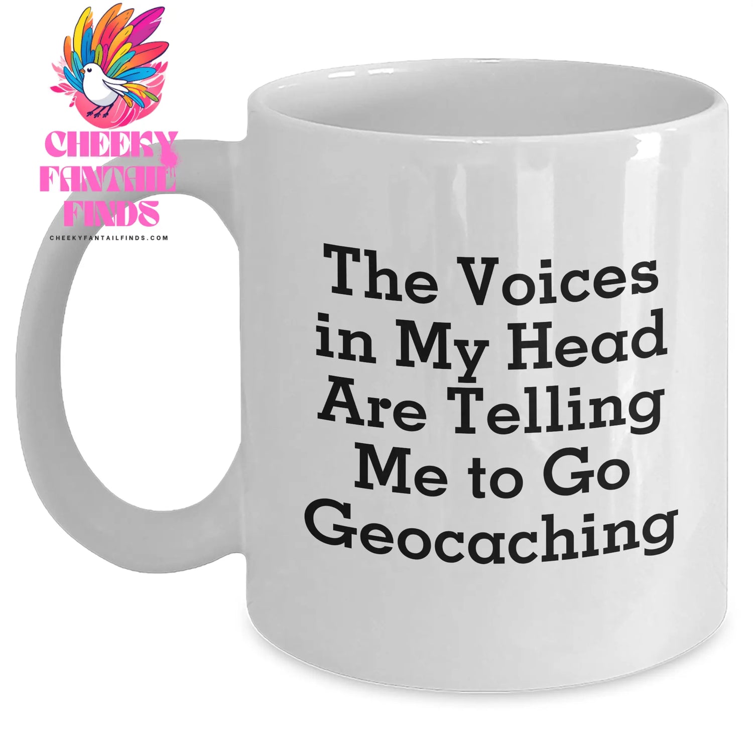 Funny Geocaching Gifts for Mom - The Voices In My Head Are Telling Me To Go Geocaching White Coffee Mug for Her, Gifts from Friends, Family or Coworkers on Mother's Day - Main
