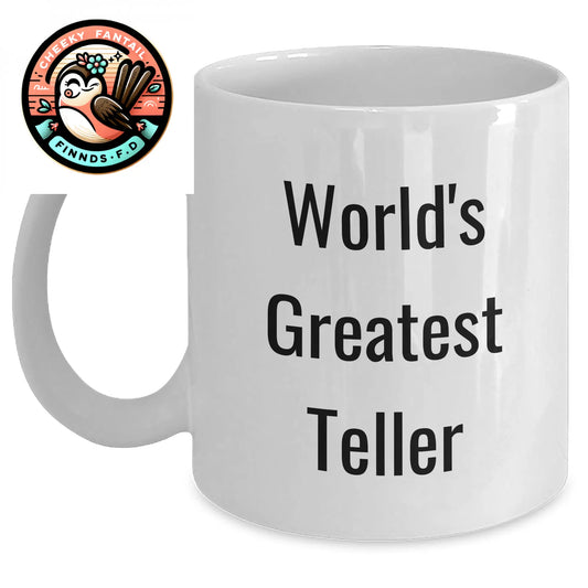 Funny Gifts from World's Greatest Teller, White Coffee Mug for Father's Day, 'You're the Teller of My Life' Quote, Gifts for Teller, Gifts from Men to Family - Main