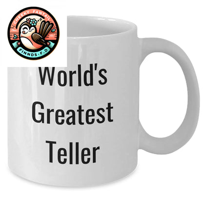 Funny Gifts from World's Greatest Teller, White Coffee Mug for Father's Day, 'You're the Teller of My Life' Quote, Gifts for Teller, Gifts from Men to Family - Additional