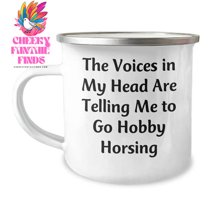 Funny Hobby Horsing Gifts for Mom's Special Day - 'The Voices In My Head Are Telling Me To Go Hobby Horsing' Inspirational Quote on Camping Mug, Gifts from Family to Hobby Horsing Enthusiast - Image 1
