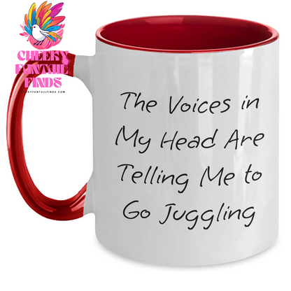 Funny Juggling Gifts for Men from Dad on Father's Day - Two Tone Coffee Mug with 'The Voices In My Head Are Telling Me To Go Juggling' Quote - Main