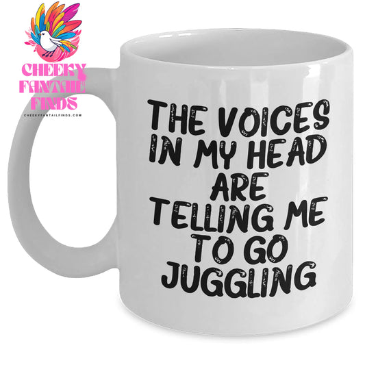 Funny Juggling Gifts for Men, White Coffee Mug with 'The Voices In My Head Are Telling Me To Go Juggling' Quote, Gifts from Dad, Unique Father's Day Unique Gifts - Main