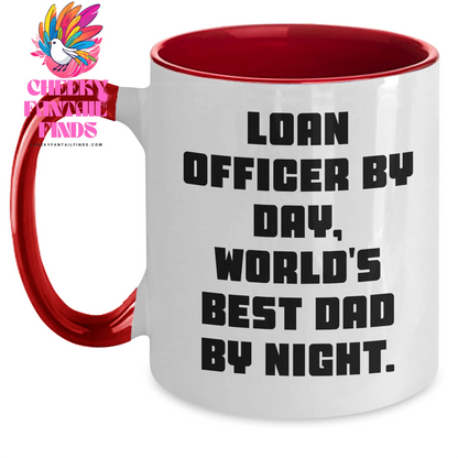 Funny Loan Officer Gift, Loan Officer By Day, World's Best Dad By Night. Two Tone Coffee Mug for Loan Officer, Gifts from Dad, Father's Day Unique Gifts for Men - Main