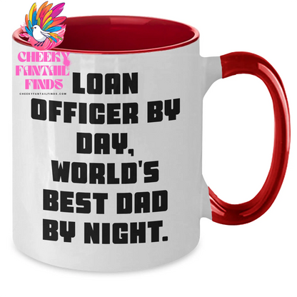 Funny Loan Officer Gift, Loan Officer By Day, World's Best Dad By Night. Two Tone Coffee Mug for Loan Officer, Gifts from Dad, Father's Day Unique Gifts for Men - Additional