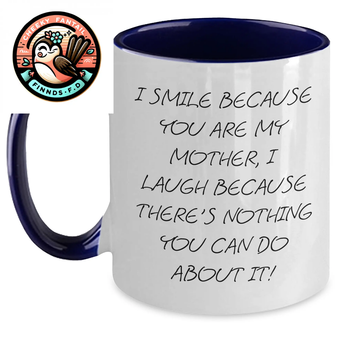 Funny Mother Gifts from Family - I Smile Because You Are My Mother, Unique Two Tone Coffee Mug for Dad's Day - Main