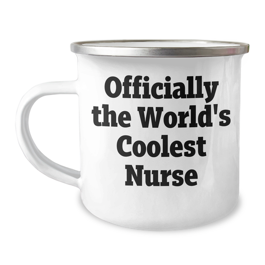 Funny Nurse Gifts from Friends for Mother's Day - 'Officially The World's Coolest Nurse' Camping Mug, 12 oz Stainless Steel with Enamel Finish, Perfect for Outdoor Adventures - Image 1