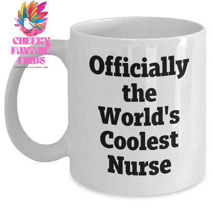 Funny Nurse Gifts from Friends, Gifts for Nurses, Officially The World's Coolest Nurse White Coffee Mug, Mother's Day Unique Gifts - Main