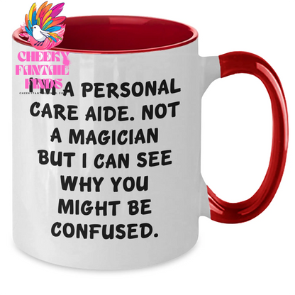 Funny Personal Care Aide Gifts from Friends for Men, 'I'm A Personal Care Aide. Not A Magician...' Two Tone Coffee Mug - Additional