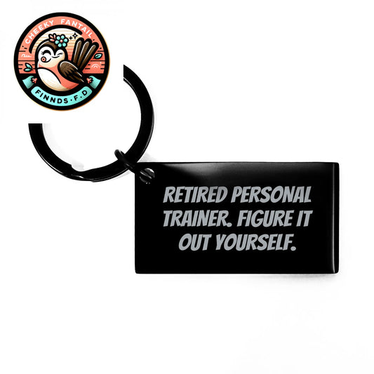 Funny Personal Trainer Gifts from Friends - Retired Personal Trainer Keychain for Personal Trainers on Father's Day - Image 1