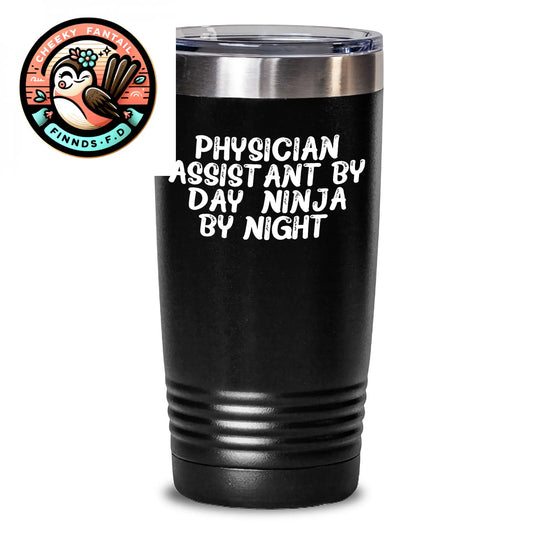 Funny Physician Assistant Gifts from Men Gifts for Physician Assistant Tumbler - 'Physician Assistant By Day. Ninja By Night.' - Main