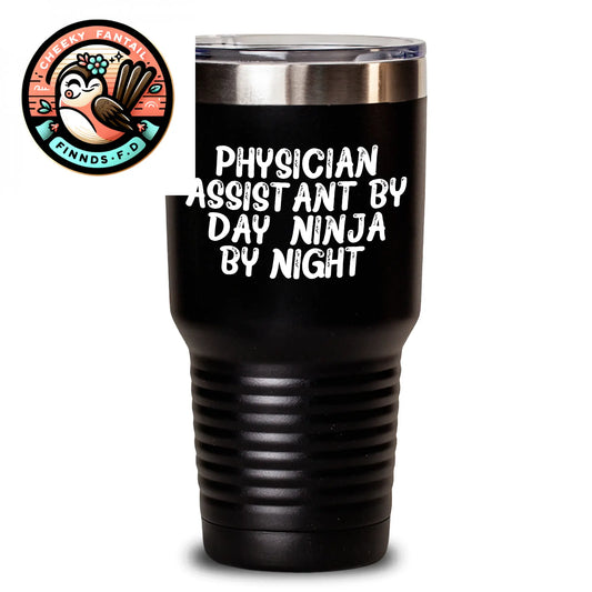 Funny Physician Assistant Gifts from Men Gifts for Physician Assistant Tumbler - 'Physician Assistant By Day. Ninja By Night.' - Main