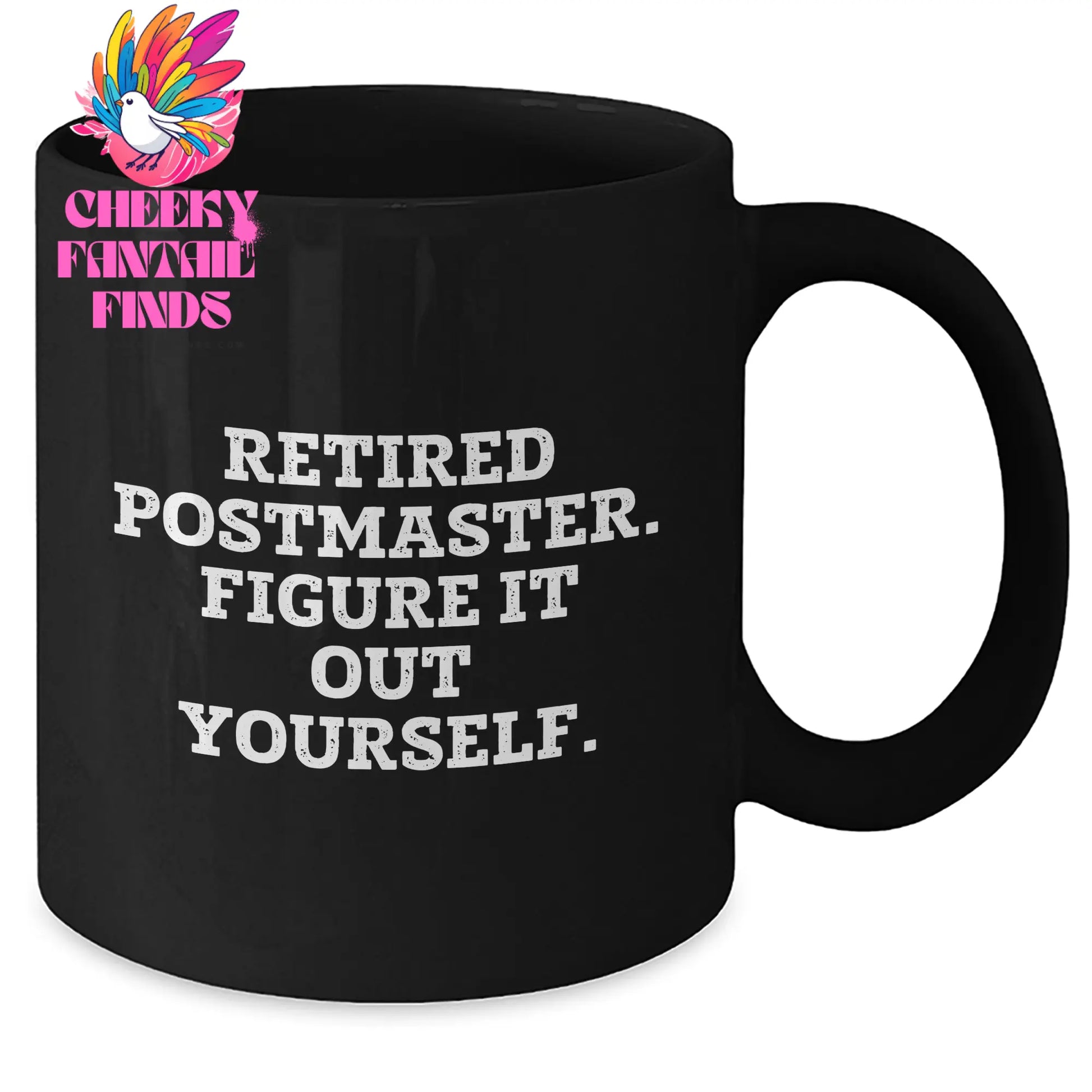 Funny Postmaster Gifts from Friends to Retired Postmasters - Black Coffee Mug, Figure It Out Yourself Quote, Father's Day Unique Gifts - Additional