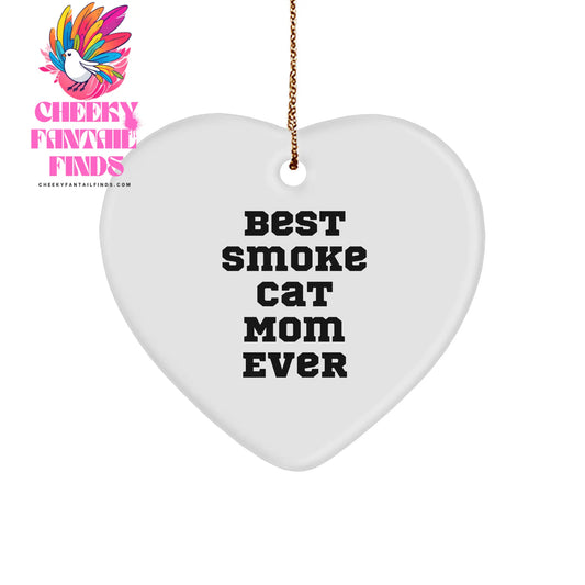 Funny Smoke Cat Mom Ever Heart Ornament Christmas Unique Gifts for Cat Lovers from Daughter, Son, Kids - Image 1
