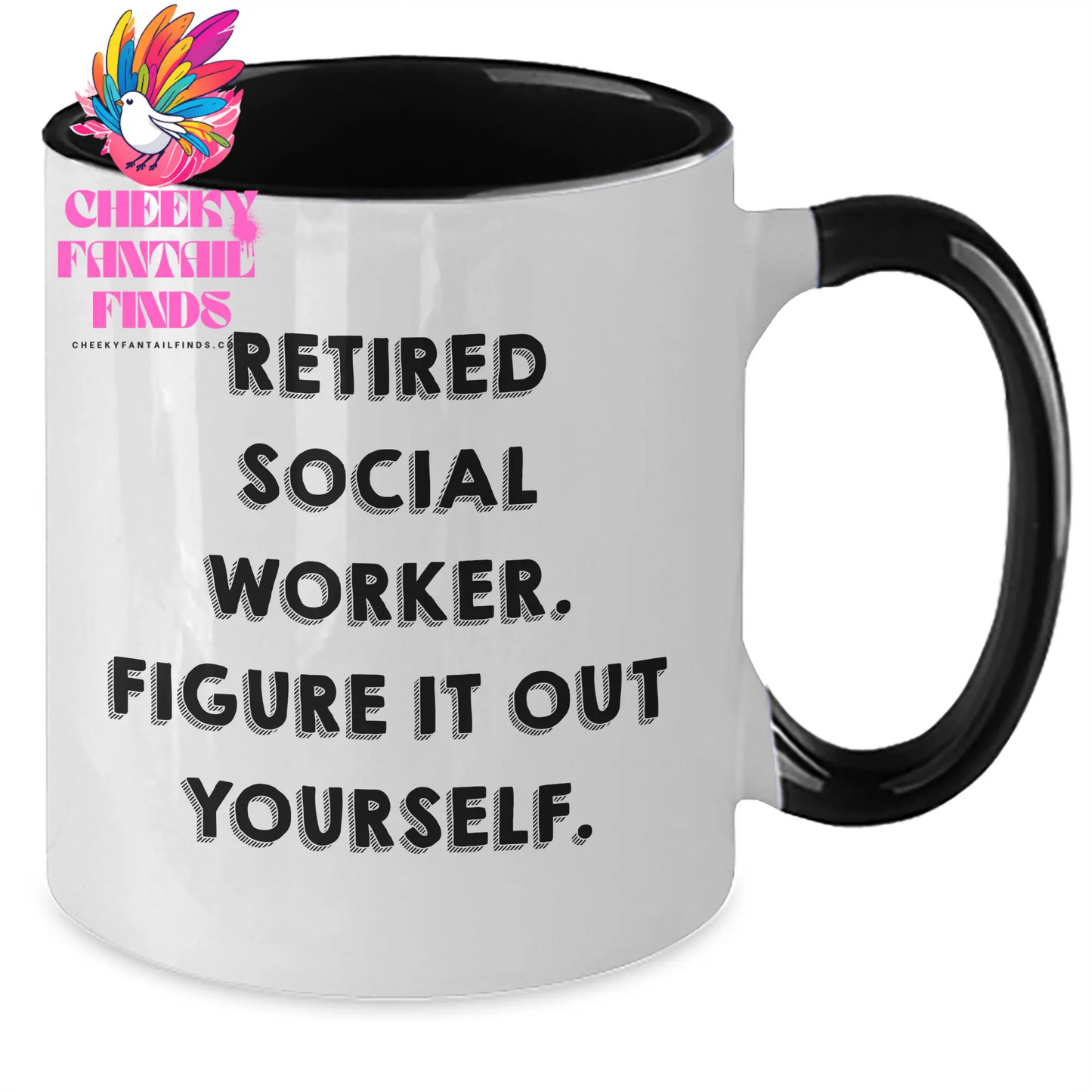 Funny Social Worker Gifts - Retired Social Worker Figure It Out Yourself Two Tone Coffee Mug for Mother's Day from Family to Social Worker - Additional
