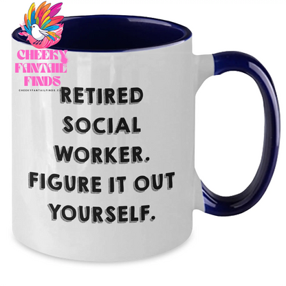 Funny Social Worker Gifts - Retired Social Worker Figure It Out Yourself Two Tone Coffee Mug for Mother's Day from Family to Social Worker - Additional