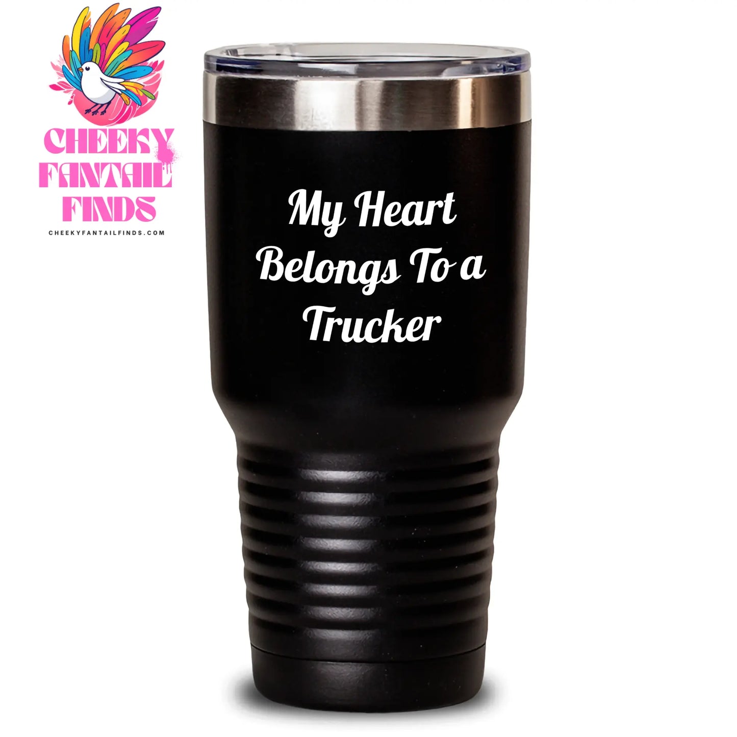 Funny Trucker Gifts - My Heart Belongs To A Trucker Tumbler, Gifts from Family to Trucker, Mother's Day Unique Gifts - Main