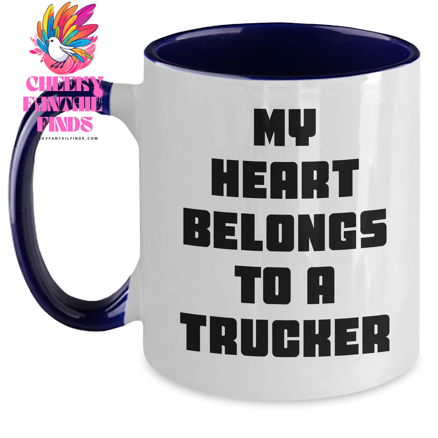 Funny Trucker Gifts from Mom - My Heart Belongs To A Trucker Two Tone Coffee Mug for Trucker Lovers on Mother's Day - Main