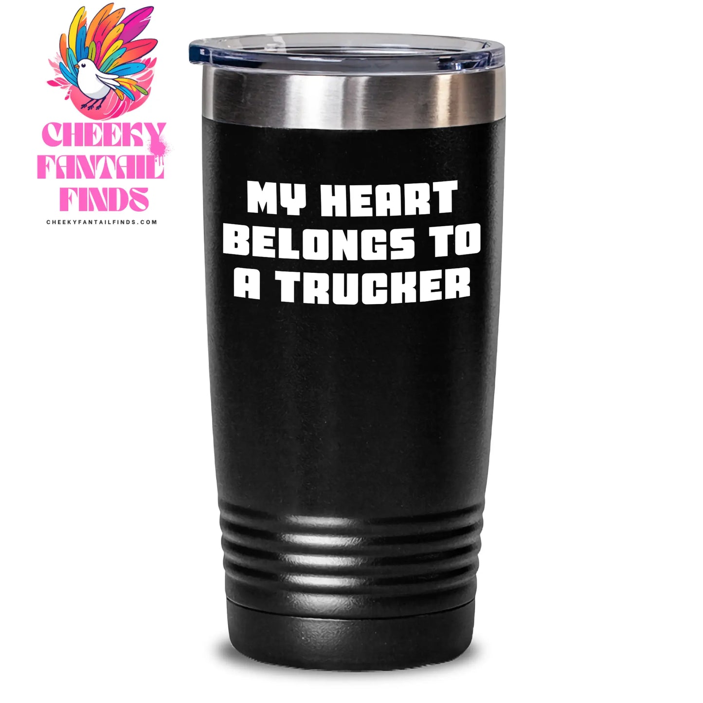 Funny Trucker Gifts, Mom's Day Unique Treasures - 'My Heart Belongs To A Trucker', Black 20oz/30oz Vacuum Insulated Tumbler, Gifts from Family to Trucker - Main