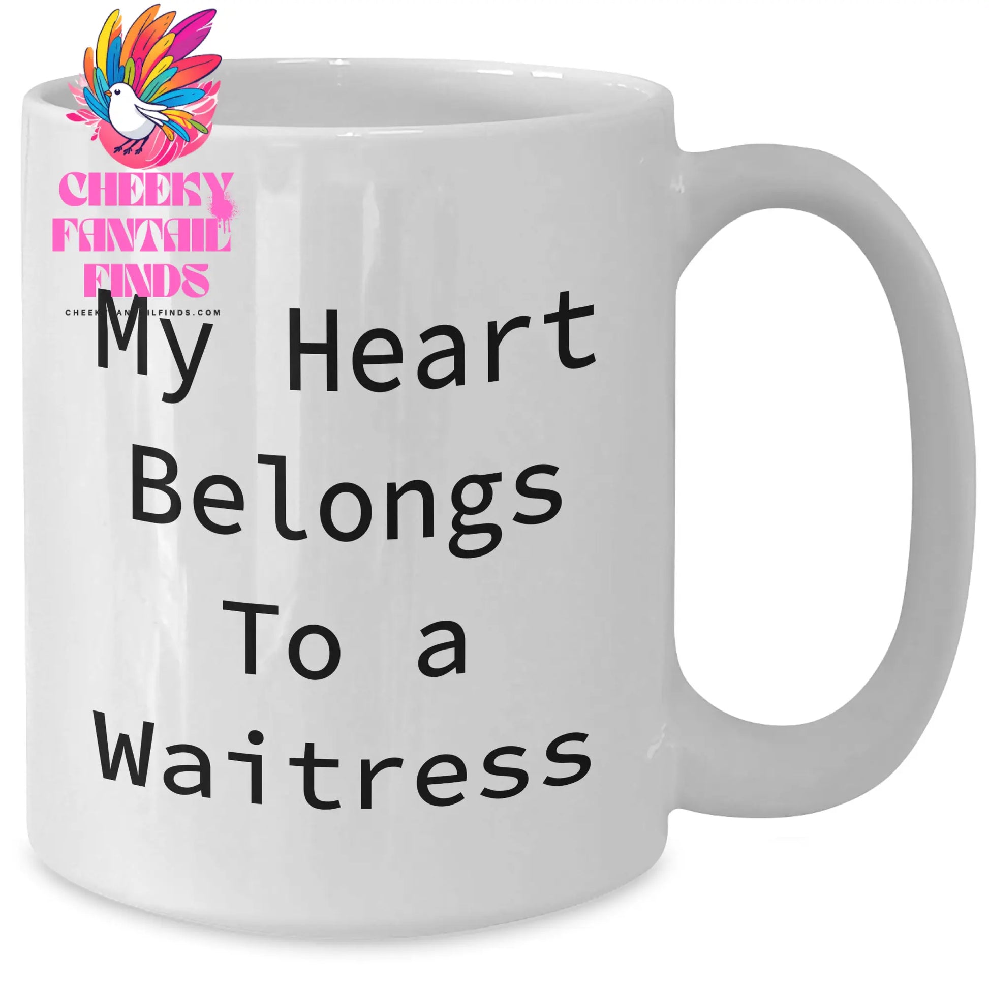 Funny Waitress Gifts, My Heart Belongs To A Waitress White Coffee Mug, Mother's Day Unique Gifts from Men to Waitress - Additional