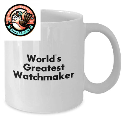 Funny Watchmaker Gifts from Friends, World's Greatest Watchmaker Quote on White Coffee Mug for Father's Day - Additional