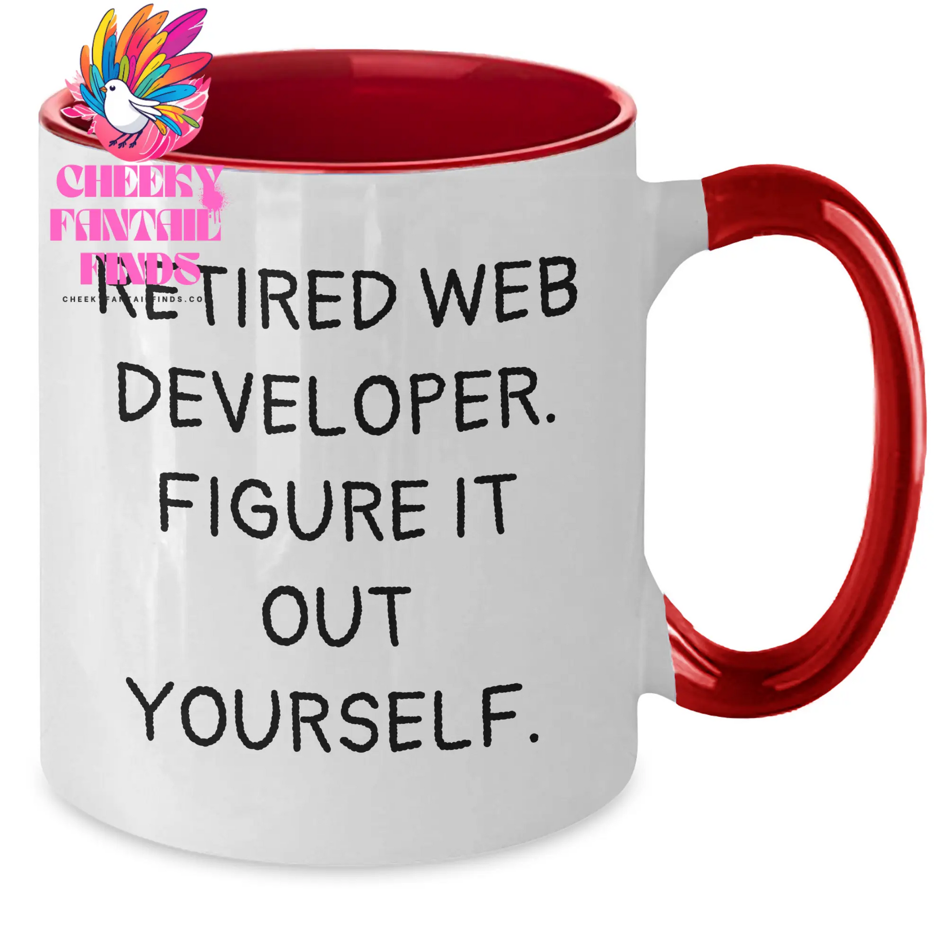 Funny Web Developer Gifts from Friends, Unique Mother's Day Unique Gifts for Her, Two Tone Coffee Mug with Quote 'Retired Web Developer, Figure It Out Yourself.' - Additional