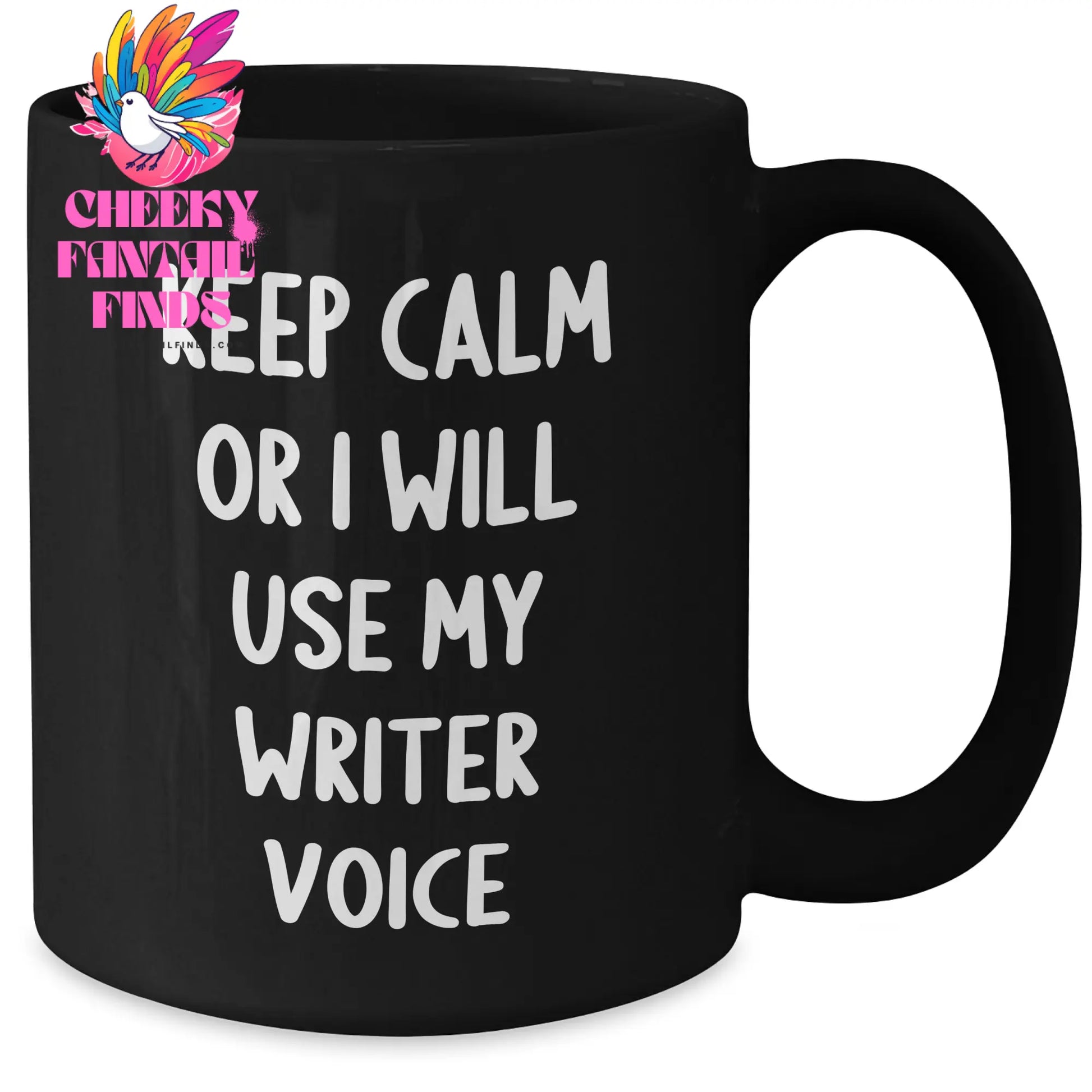 Funny Writer Gifts from Friends, Unique Black Coffee Mug for Father's Day, 'Keep Calm Or I Will Use My Writer Voice', Writer's Humor, 11oz or 15oz - Additional