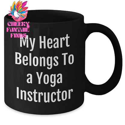 Funny Yoga Instructor Gifts From Men To Mother's Day Unique Gifts For Her Black Coffee Mug - 'My Heart Belongs To A Yoga Instructor' - Additional