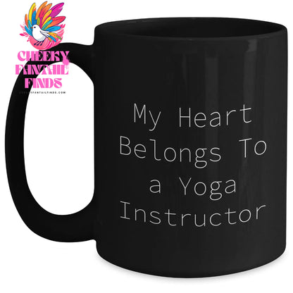 Funny Yoga Instructor Gifts from Friends - 'My Heart Belongs To A Yoga Instructor' Black Coffee Mug, Unique Mother's Day Unique Gifts for Her - Main