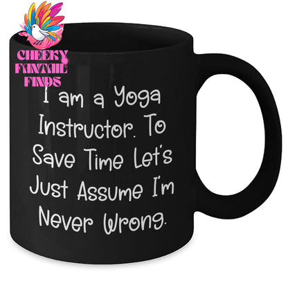 Funny Yoga Instructor Gifts from Men to Women - Black Coffee Mug for Yoga Enthusiasts and Mother's Day Unique Gifts - Additional