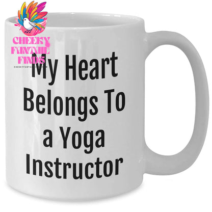 Funny Yoga Instructor Gifts from Men to Women for Mother's Day - My Heart Belongs To A Yoga Instructor White Coffee Mug - Additional