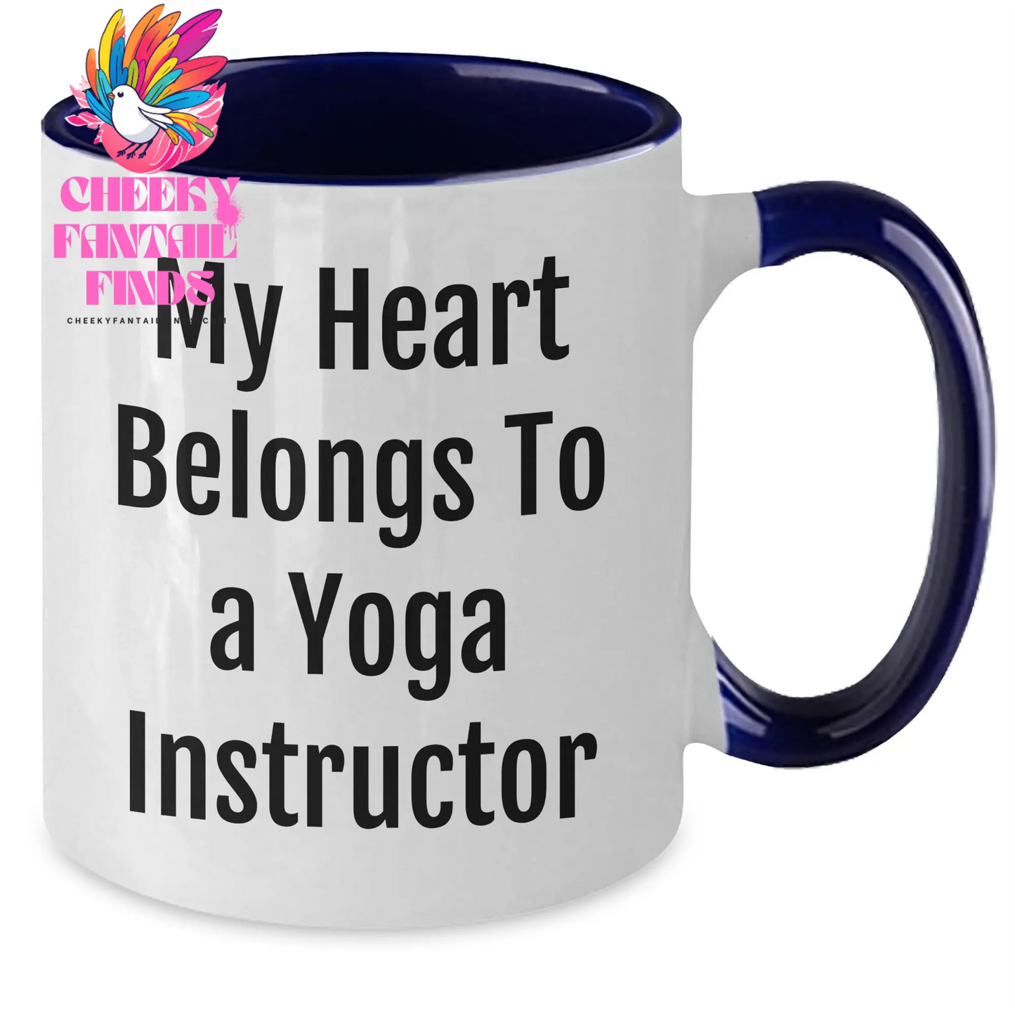Funny Yoga Instructor Gifts from Men to Women on Mother's Day - 'My Heart Belongs To A Yoga Instructor' Two Tone Coffee Mug - Additional