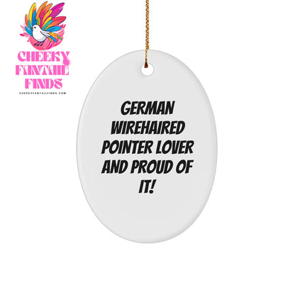 German Wirehaired Pointer Dog Gifts, Funny Quote Ornament for Men, Women, Friends, Family, Christmas Unique Gifts from Gifts to Lovers of German Wirehaired Pointers - Image 1