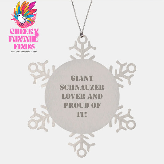 Giant Schnauzer Dog Lover Gifts, Funny Quote Snowflake Ornament, Stainless Steel, Shatterproof, Christmas Memorable Presents for Schnauzer Enthusiasts, Unique Gifts from Home - Image 1