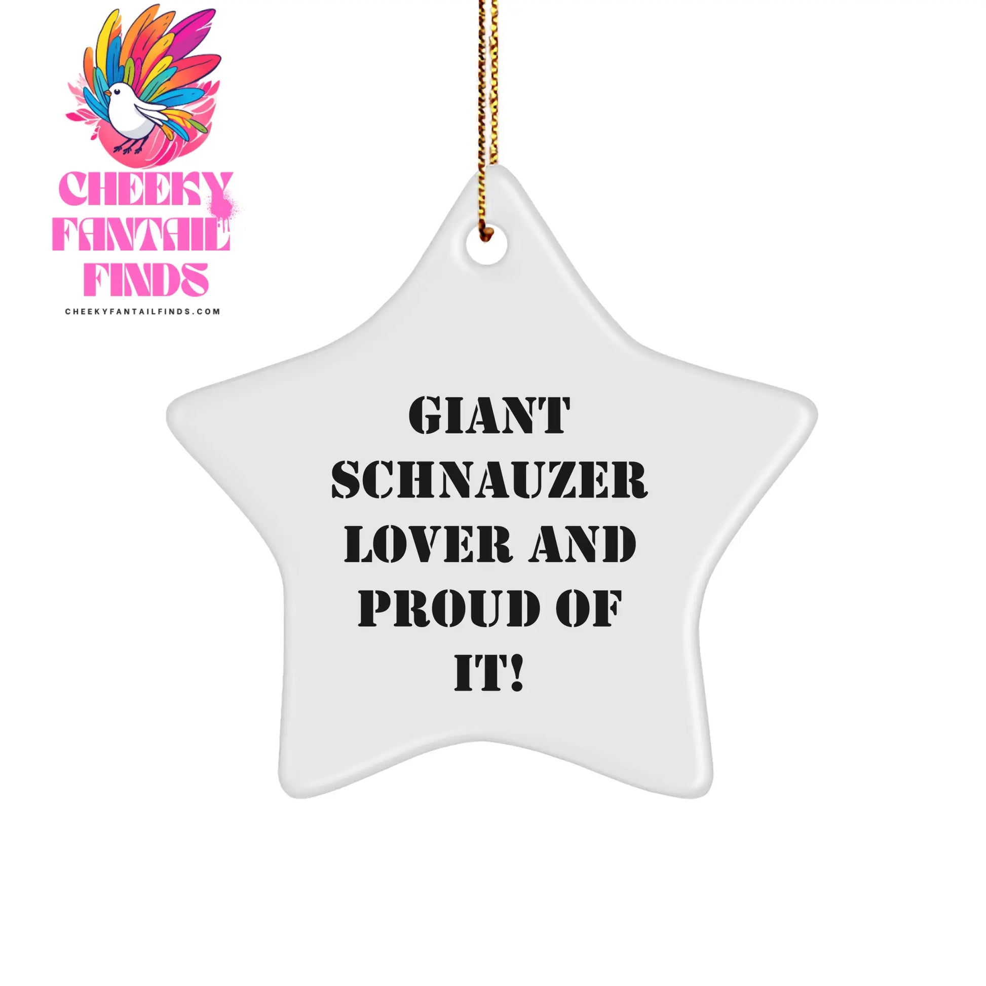 Giant Schnauzer Dog Lovers Gifts, Funny Star Ornament for Christmas, 'Giant Schnauzer Lover And Proud Of It!' Quote, Gifts from Family to Men, Women, Friends, Coworkers - Image 1