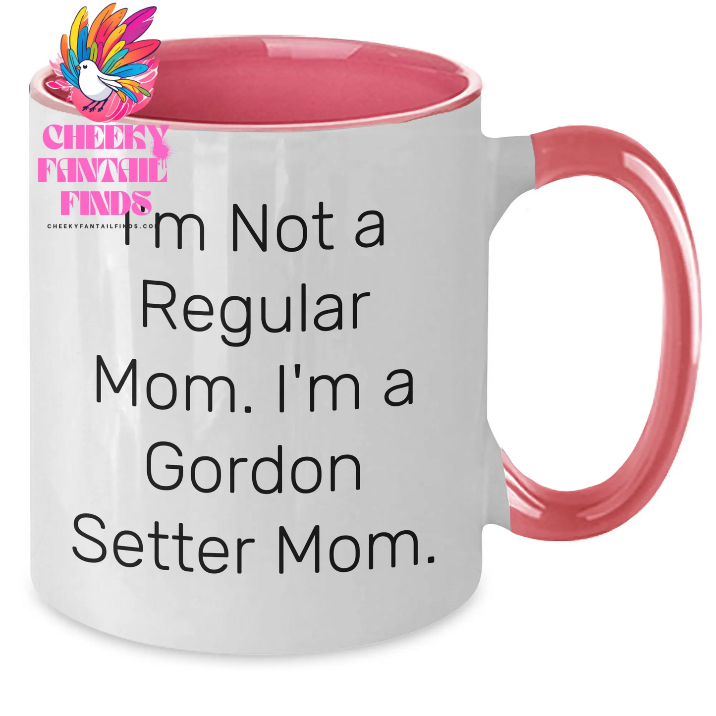 Gordon Setter Dog Mom Funny Mugs for Dad - Gifts from Family to Dad on Father's Day, I'm Not A Regular Mom. I'm A Gordon Setter Mom. Two Tone Coffee Mug - Additional