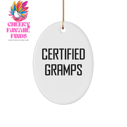 Gramps Oval Ornament - Funny Quote Certified Gramps Gift for Men - Oval Ornament, White, 3" - Christmas Memorable Present - Image 1