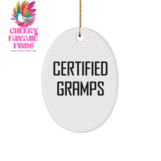 Gramps Oval Ornament - Funny Quote Certified Gramps Gift for Men - Oval Ornament, White, 3" - Christmas Memorable Present - Image 1