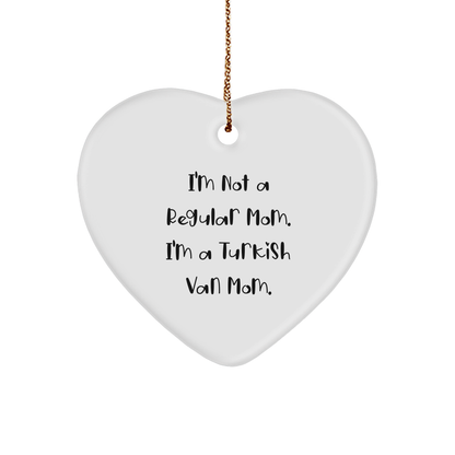 Turkish Van Cat Mom Gifts, 'I'm Not A Regular Mom. I'm A Turkish Van Mom.' Heart Ornament, Gifts from Mom to Friends, Family, or Coworkers for Christmas - Image 1