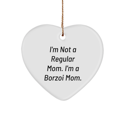 Borzoi Dog Mom Gifts from Friends for Christmas Unique Heart Ornaments, I'm Not A Regular Mom. I'm A Borzoi Mom., Borzoi Dog Heart Ornament, Funny Quote - Image 1