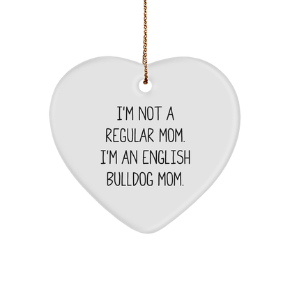 English Bulldog Mom Funny Heart Ornament, Gifts from Mom to English Bulldog Mom, Christmas Unique Presents - Image 1
