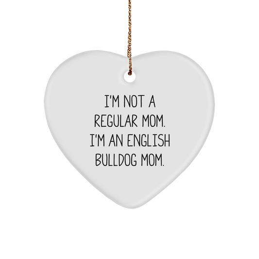 English Bulldog Mom Funny Heart Ornament, Gifts from Mom to English Bulldog Mom, Christmas Unique Presents - Image 1