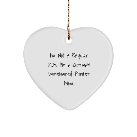 German Wirehaired Pointer Dog Mom Quotes Funny Heart Ornament Gifts from Friends for Men Women Christmas Unique Treasures - Image 1