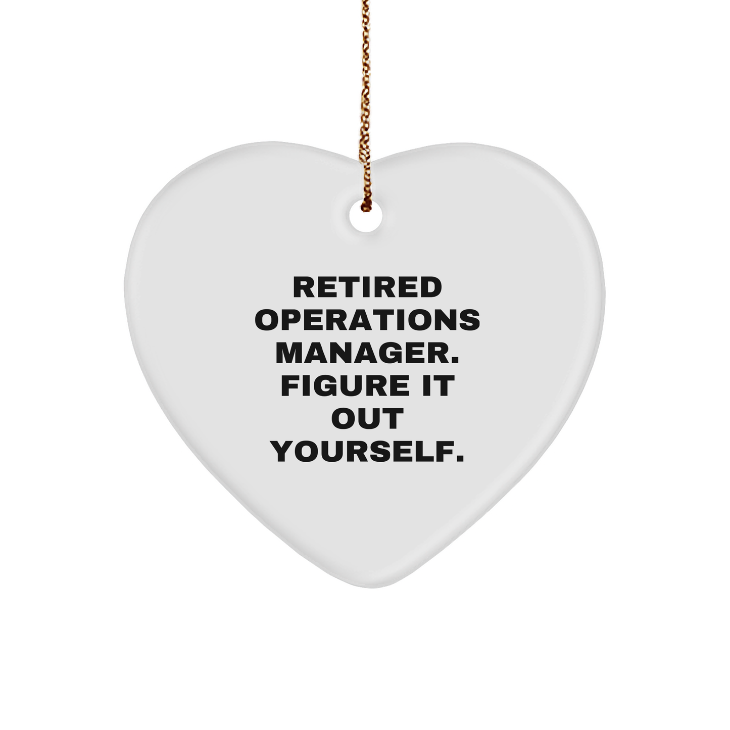 Heartfelt Gift for Retired Operations Managers: Funny Quote Heart Ornament Gifts from Boss to Operations Manager or Operations Team for Christmas - Image 1