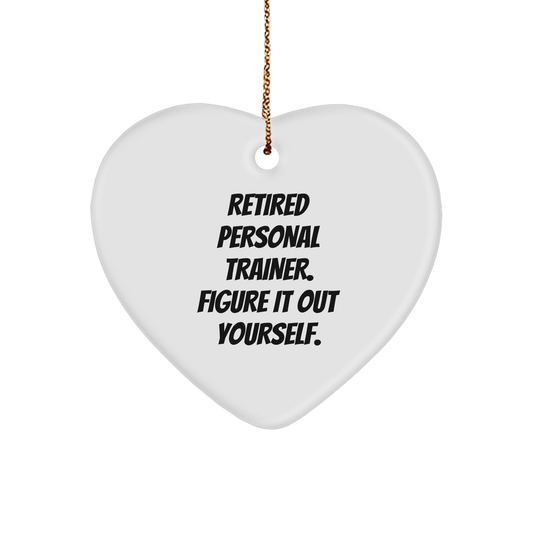 Funny Retired Personal Trainer Gifts for Christmas - 'Figure It Out Yourself' Heart Ornament Gifts from Friends to Personal Trainers - Image 1