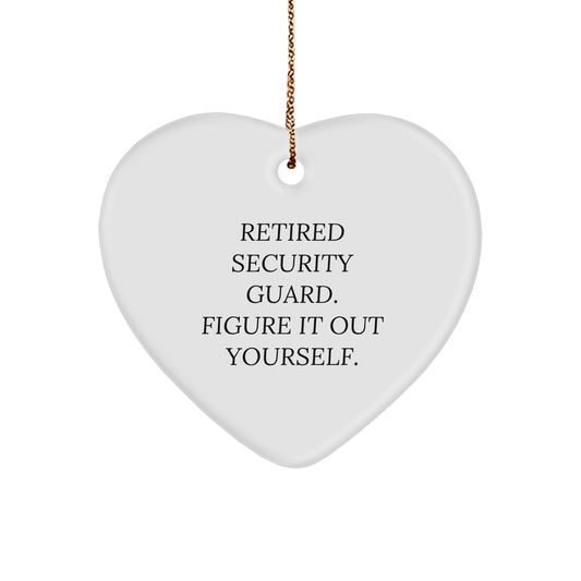 Funny Retired Security Guard Figured It Out Yourself Heart Ornament Gifts for Security Guard Lovers on Christmas - Image 1