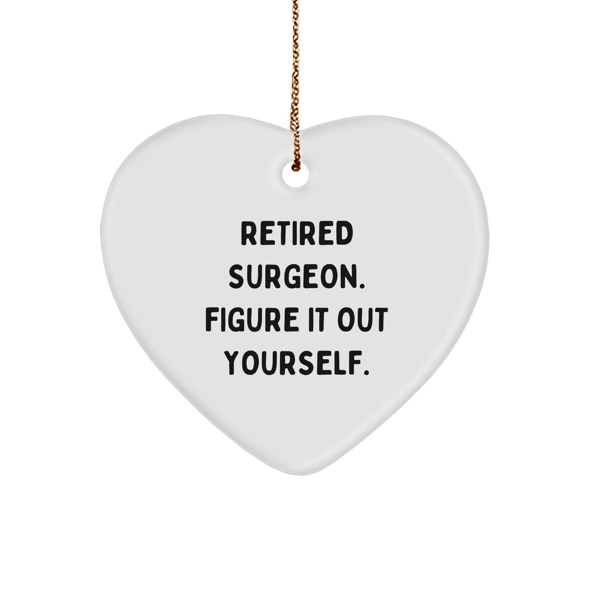 Heartfelt Surgeon Gifts for Him or Her: Unique Retired Surgeon Quote Ornament, Christmas Memorable Presents from Friends to Family - Image 1