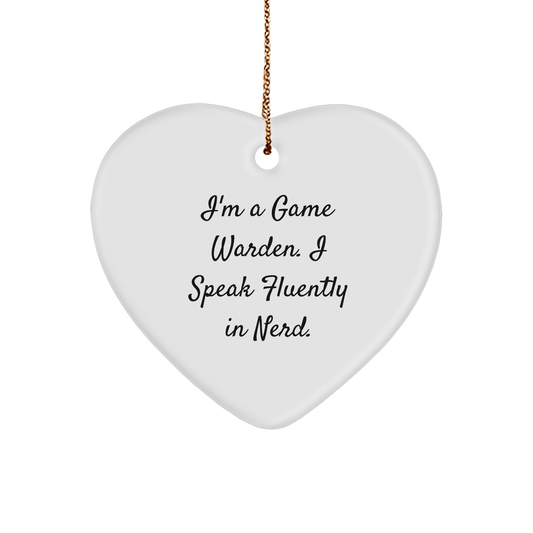 Funny Game Warden Heart Ornament Gifts from Friends to Game Wardens, I'm A Game Warden. I Speak Fluently In genius., Christmas Unique Gifts - Image 1